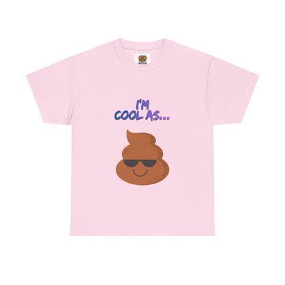 Cool Poop Emoji T-Shirt — "I’m Cool As..." Novelty Tee