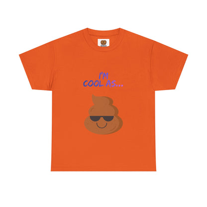 Cool Poop Emoji T-Shirt — "I’m Cool As..." Novelty Tee