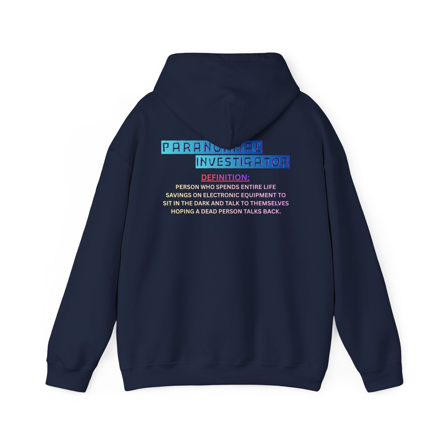 Paranormal Investigator Hoodie — Funny Ghost Hunting Definition Pullover