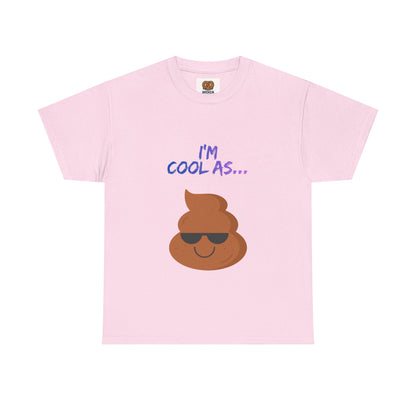Cool Poop Emoji T-Shirt — "I’m Cool As..." Novelty Tee