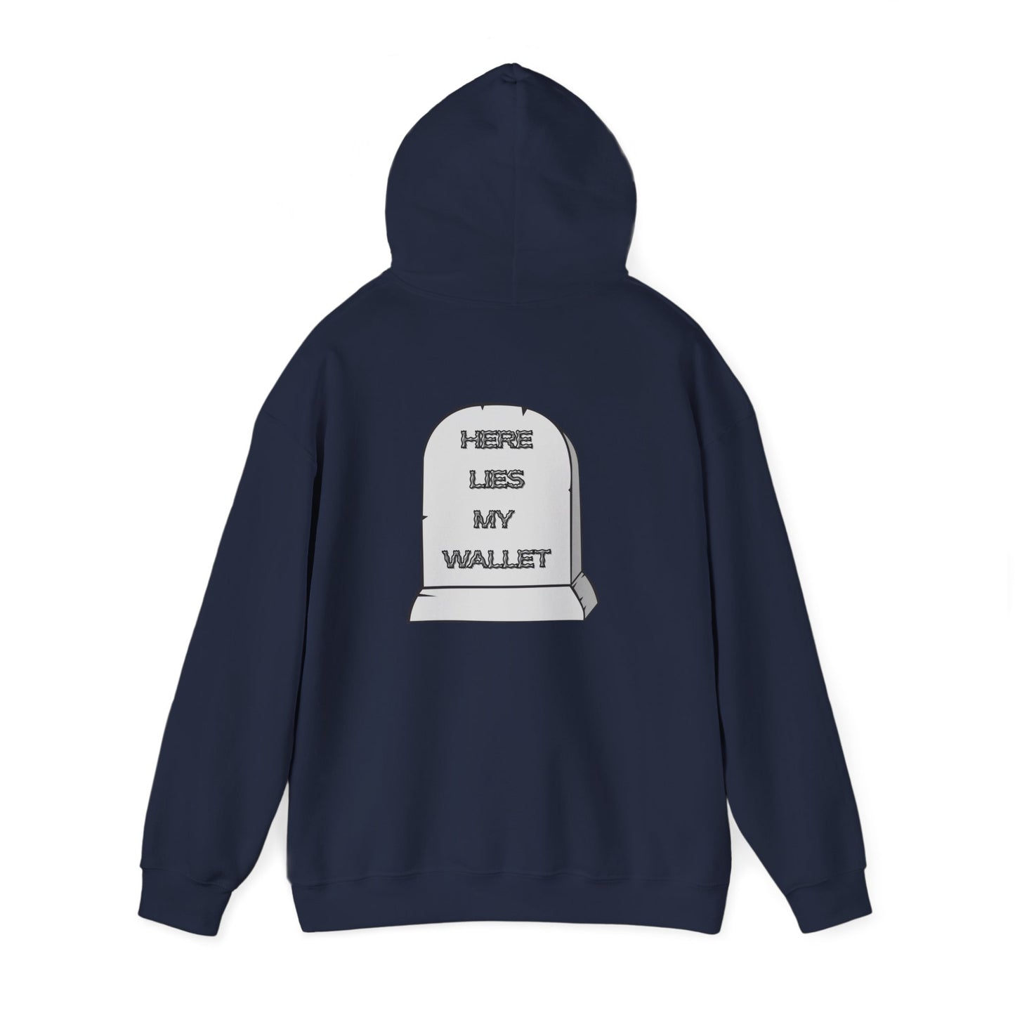 Hoodie - "Here Lies My Wallet" Tombstone Graphic Pullover