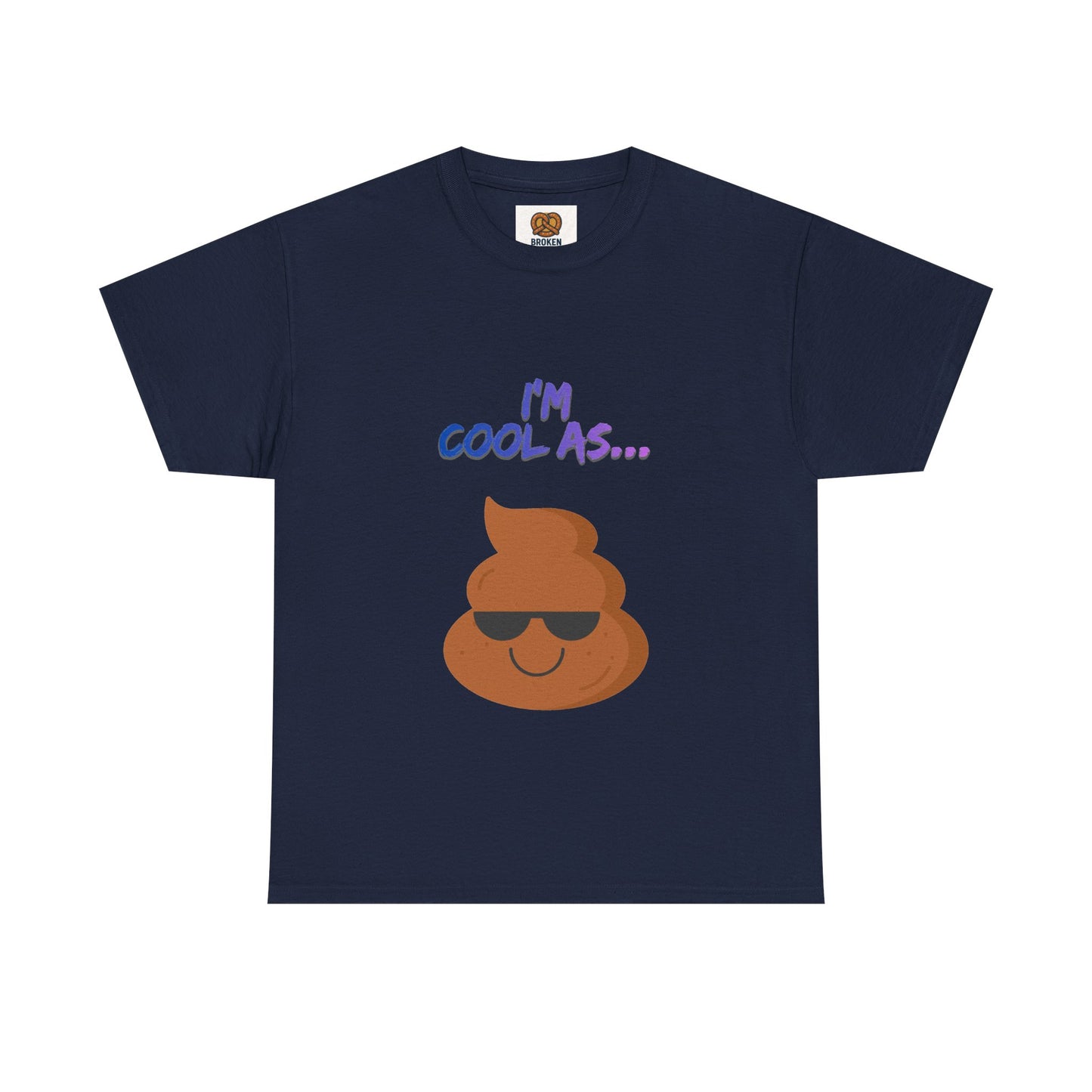 Cool Poop Emoji T-Shirt — "I’m Cool As..." Novelty Tee