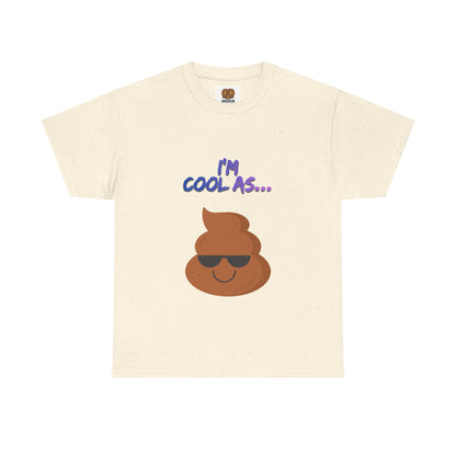 Cool Poop Emoji T-Shirt — "I’m Cool As..." Novelty Tee
