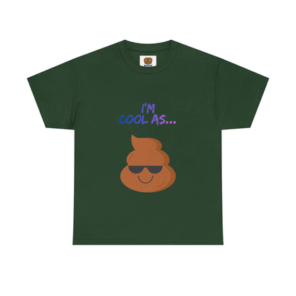 Cool Poop Emoji T-Shirt — "I’m Cool As..." Novelty Tee