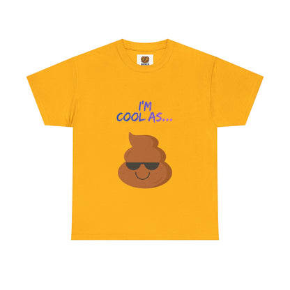 Cool Poop Emoji T-Shirt — "I’m Cool As..." Novelty Tee