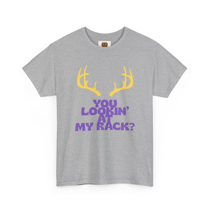 Funny Antler T-Shirt — "You Lookin' at My Rack?" Hunting Humor Tee