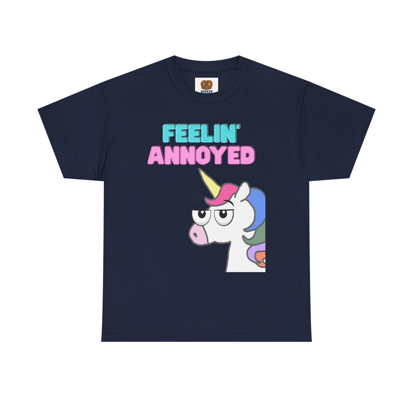 Feelin' Annoyed Unicorn T-Shirt — Funny Cute Graphic Tee for Sarcastic Gifts