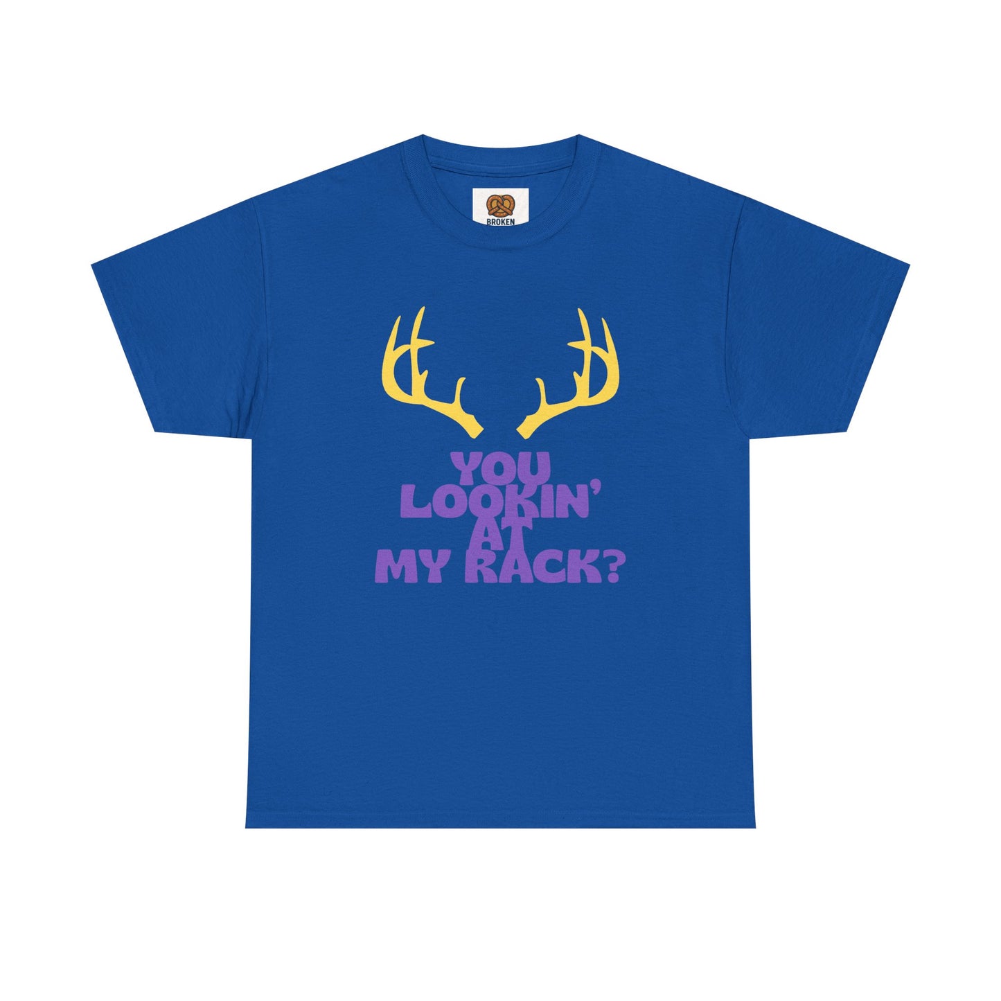 Funny Antler T-Shirt — "You Lookin' at My Rack?" Hunting Humor Tee