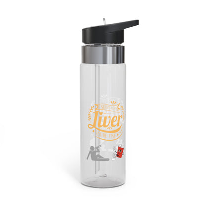 20oz Tritan Sport Bottle — 'Liver' Fitness Water Bottle with Motivational Design