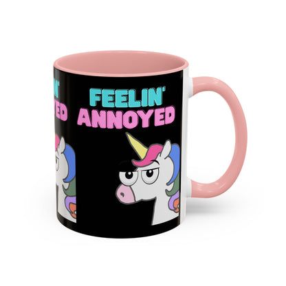 Feelin' Annoyed Unicorn Coffee Mug — Funny Sarcastic Accent Mug (11/15oz)