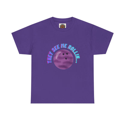 They See Me Rollin' Bowling Tee — "They Laughin" Back Graphic